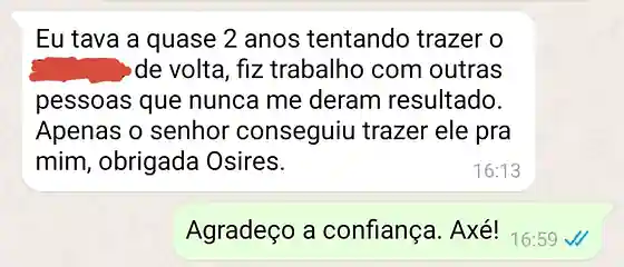 Cliente relata no WhatsApp que só o adoçamento amoroso de Bruno de Osiris trouxe a pessoa de volta